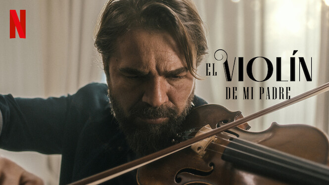 El violín de mi padre (2022) - Netflix | Flixable